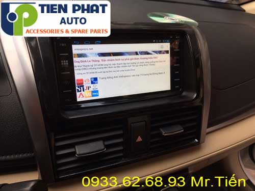 dvd chay android  cho Toyota Vios 2015 tai Huyen Can Gio
